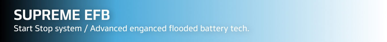 Hankook Battery - SUPREME EFB Start Stop system / Advanced enganced flooded battery tech.